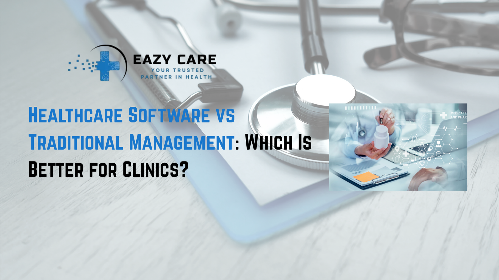 Healthcare software vs Traditional management 
