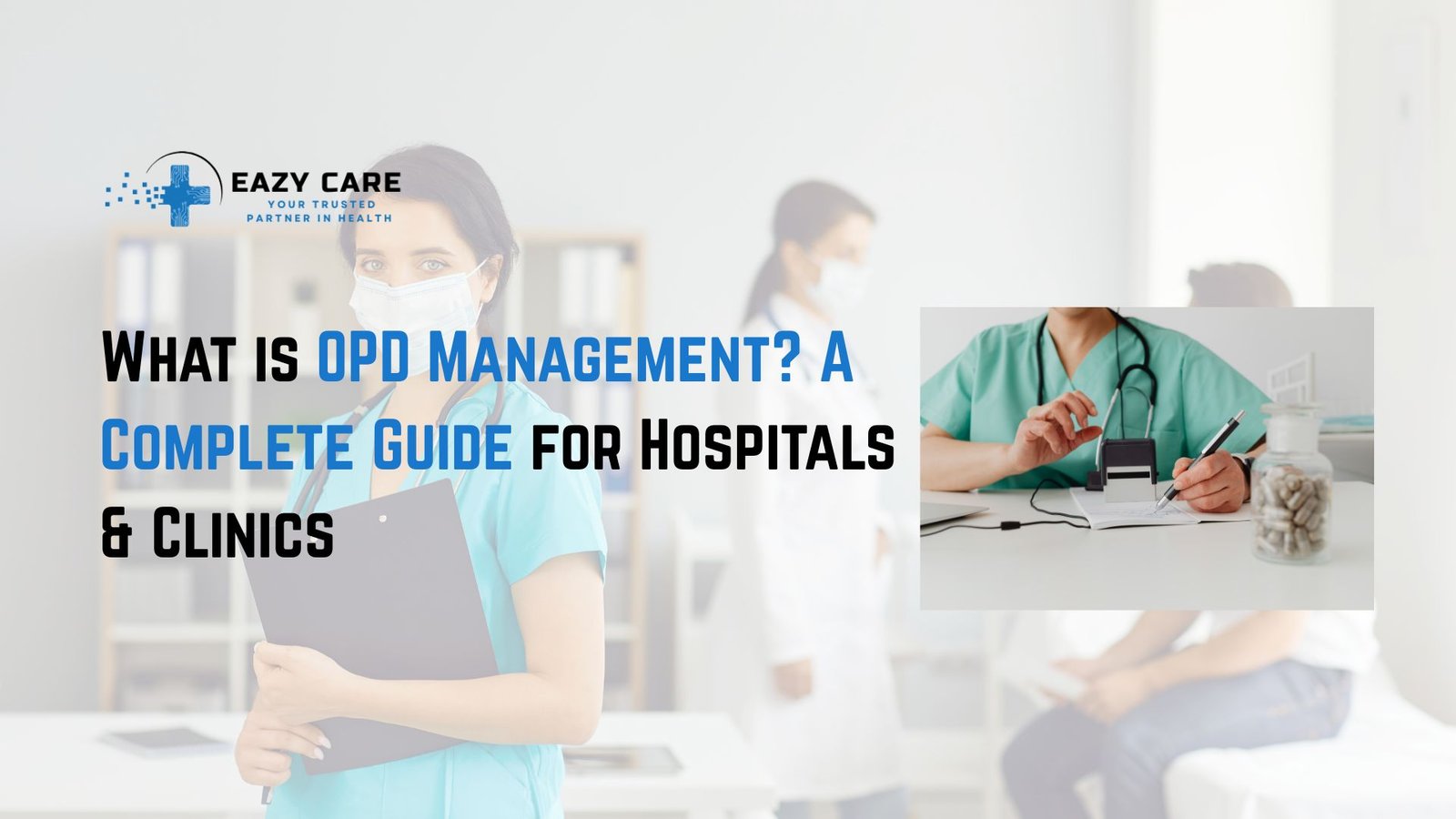 OPD management complete guide