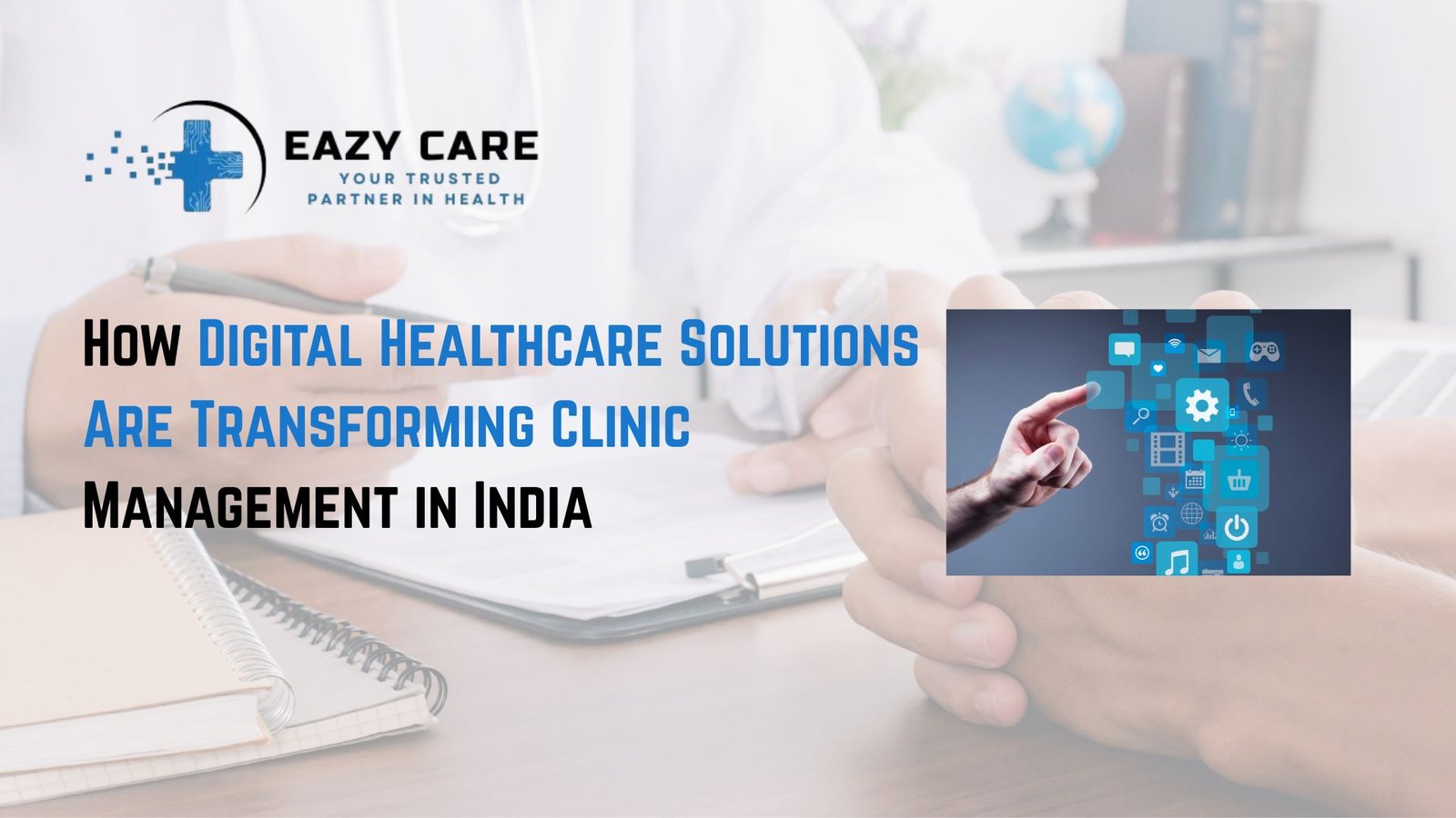 Digital healthcare solution 